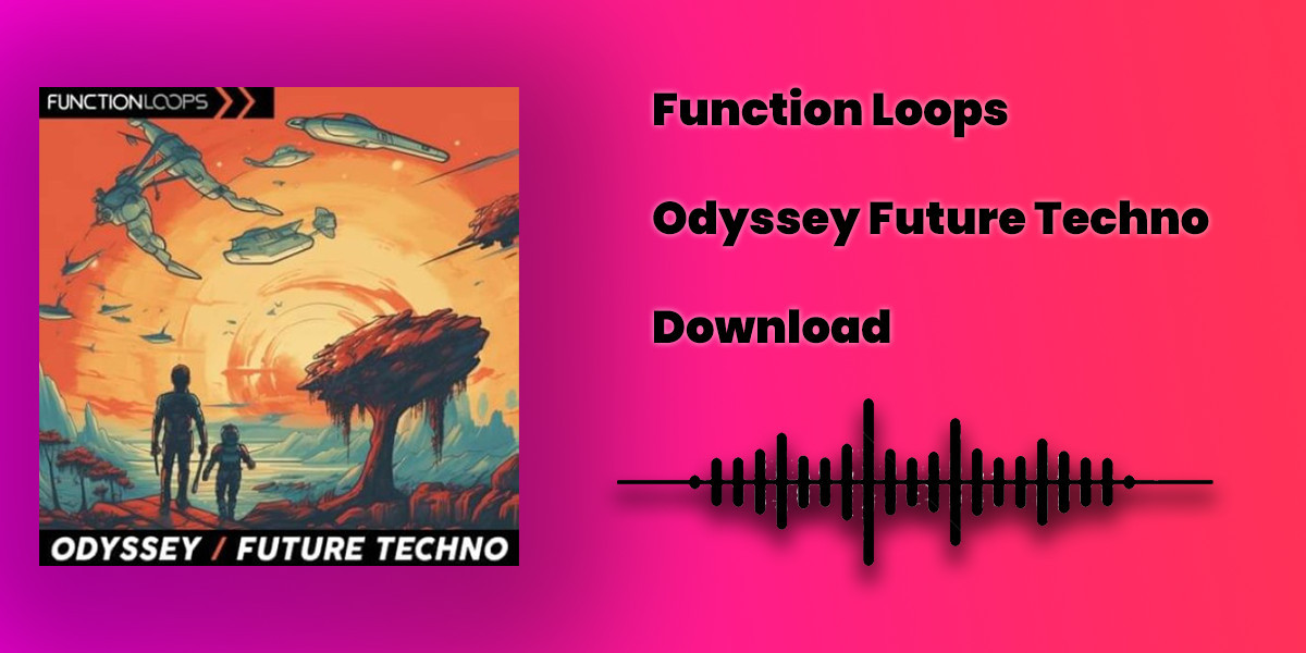 Function Loops Odyssey Future Techno Download
