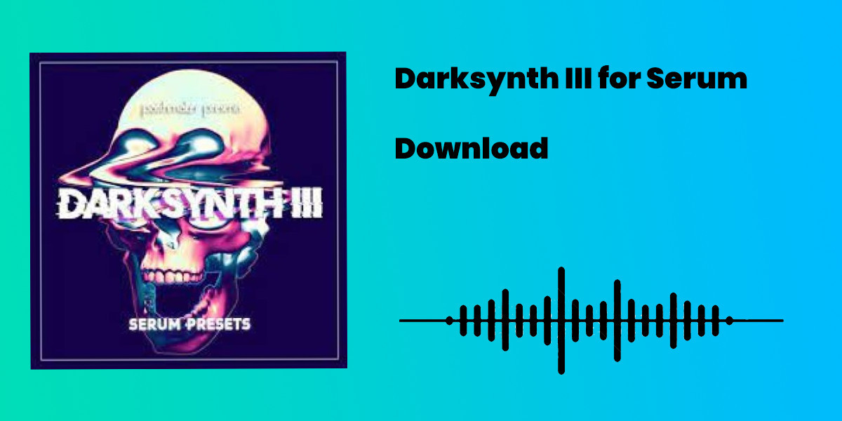 Darksynth III for Serum Download